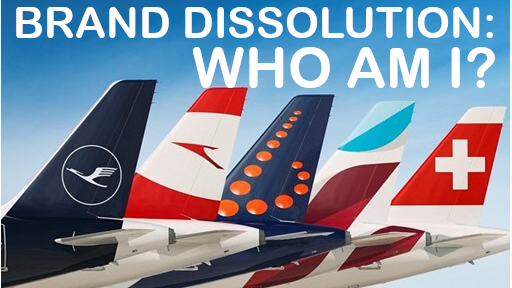 Brand Dissolution: Who Am I? (Example Lufthansa Group)